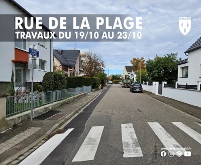 Travaux Ostwald, Rues de la Plage, des Champs et du Rivage.